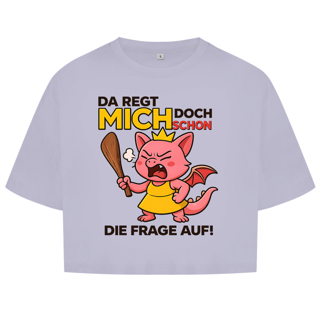 Damen Oversize Crop Top Drache Prinzessin da regt mich schon die Frage auf
