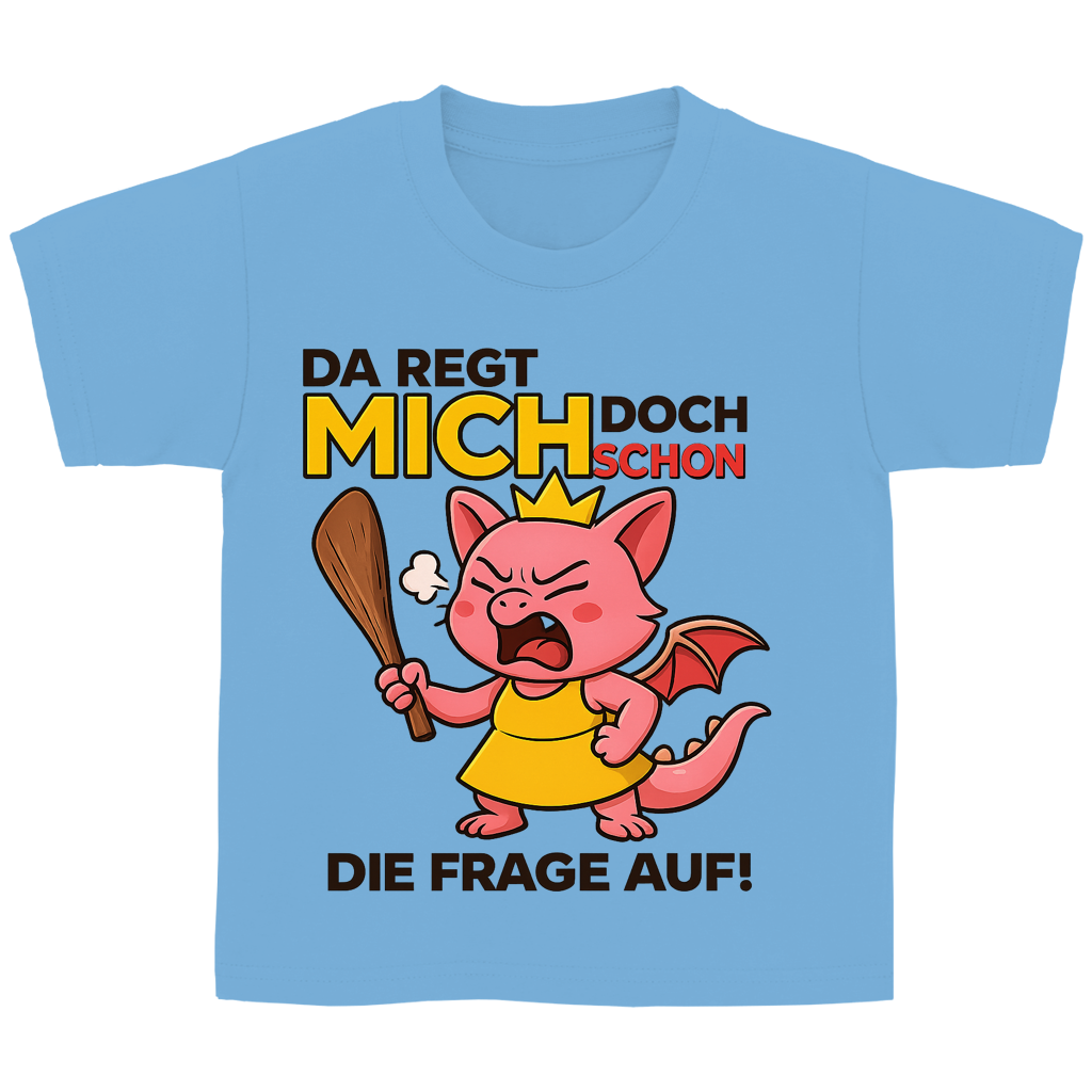 Kinder Basic T-Shirt Drache Prinzessin da regt mich schon die Frage auf