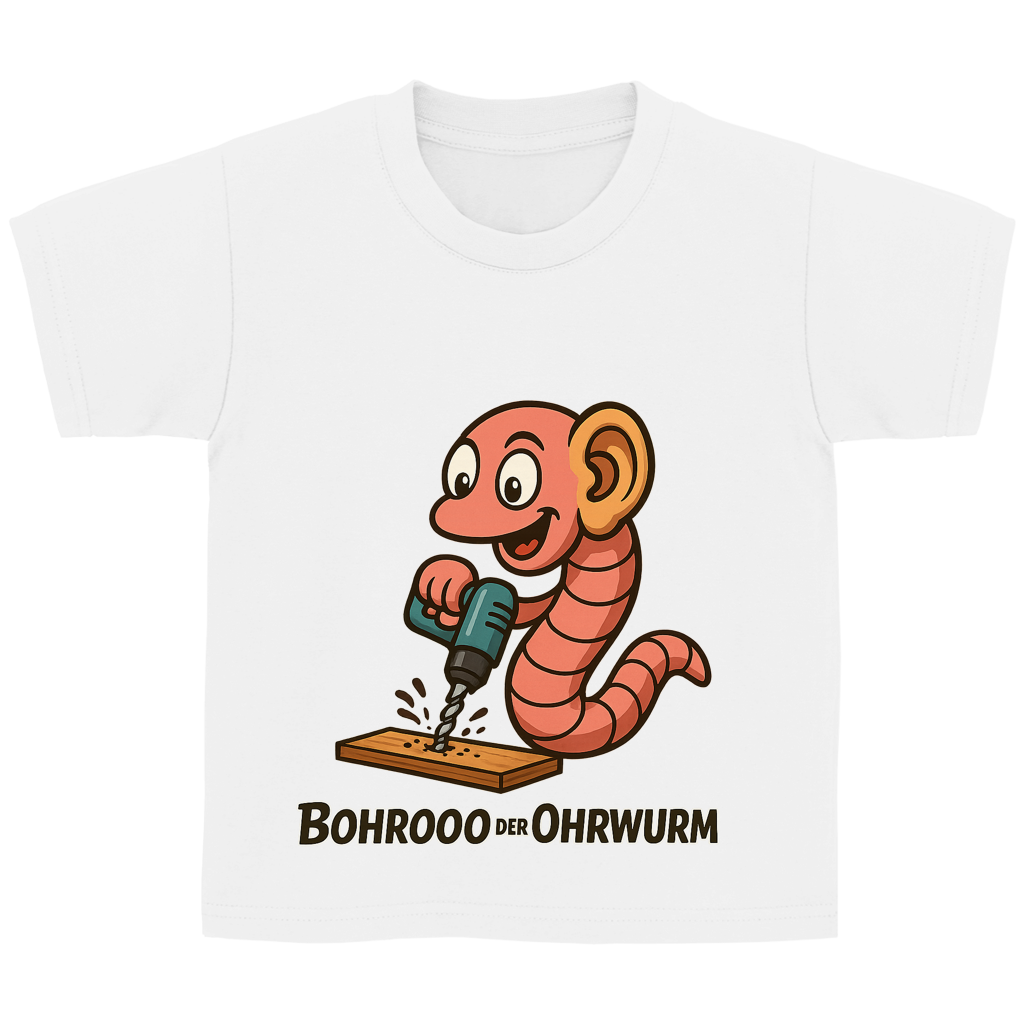 Kinder Basic T-Shirt Bohrooo der Ohrwurm