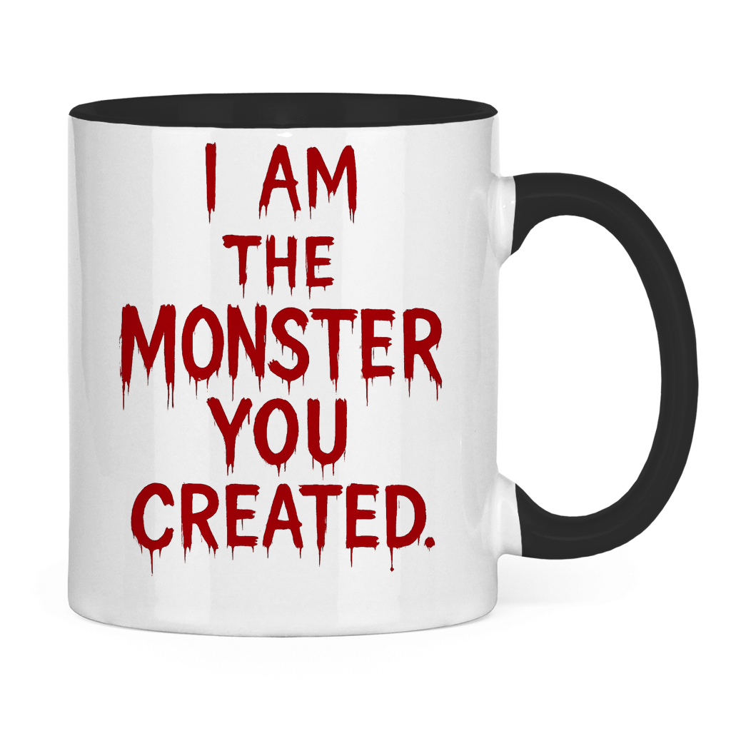 Tasse zweifarbig Spruch Englisch i am the Monster