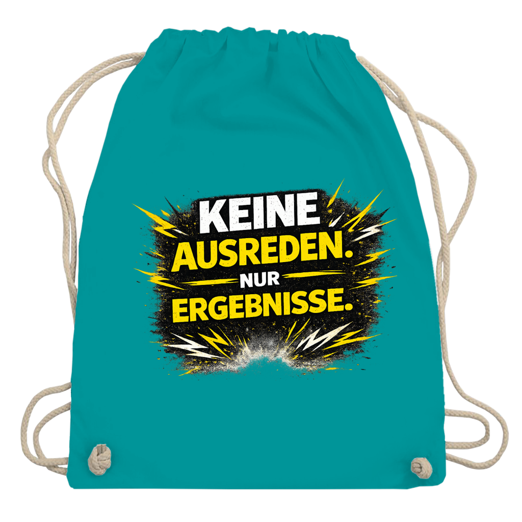 Turnbeutel Keine Ausreden, nur Ergebnisse