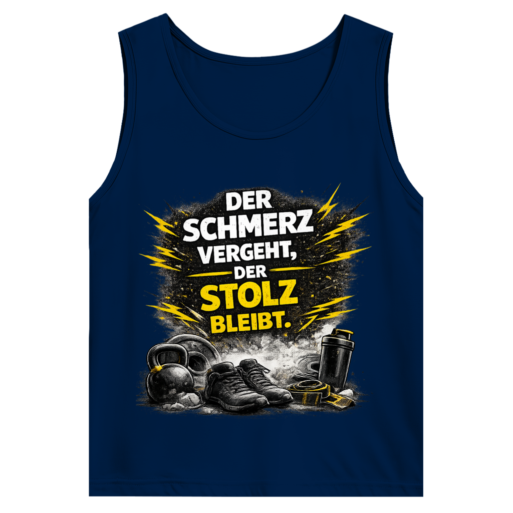 Herren Basic Tank Top Der Schmerz vergeht, der Stolz bleibt