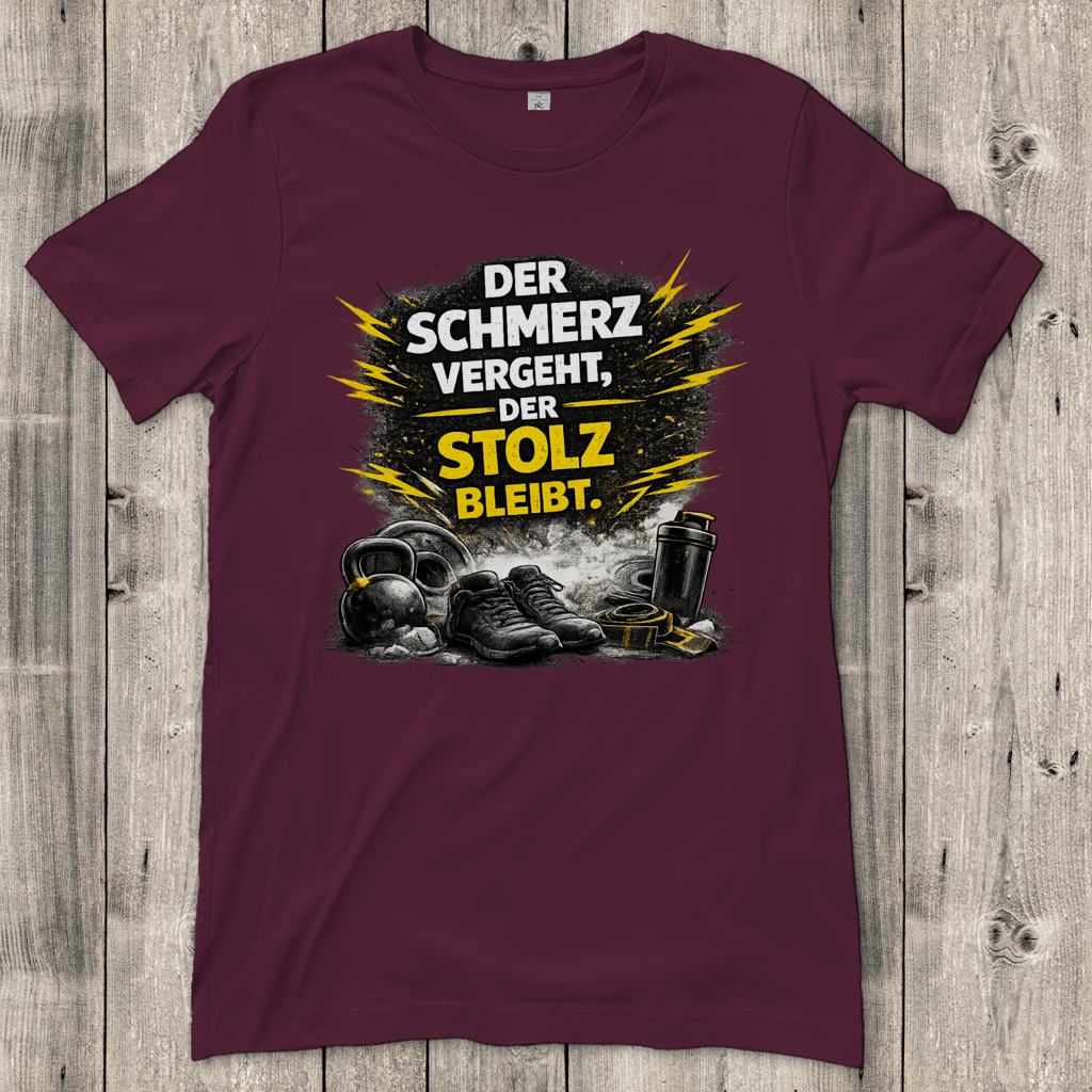 Damen T-Shirt Der Schmerz vergeht, der Stolz bleibt