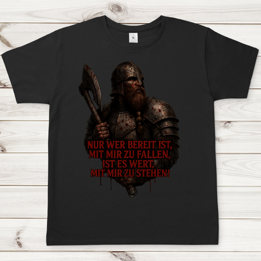 Herren T-Shirt Krieger mit Spruch  Wert mit mir zu stehen