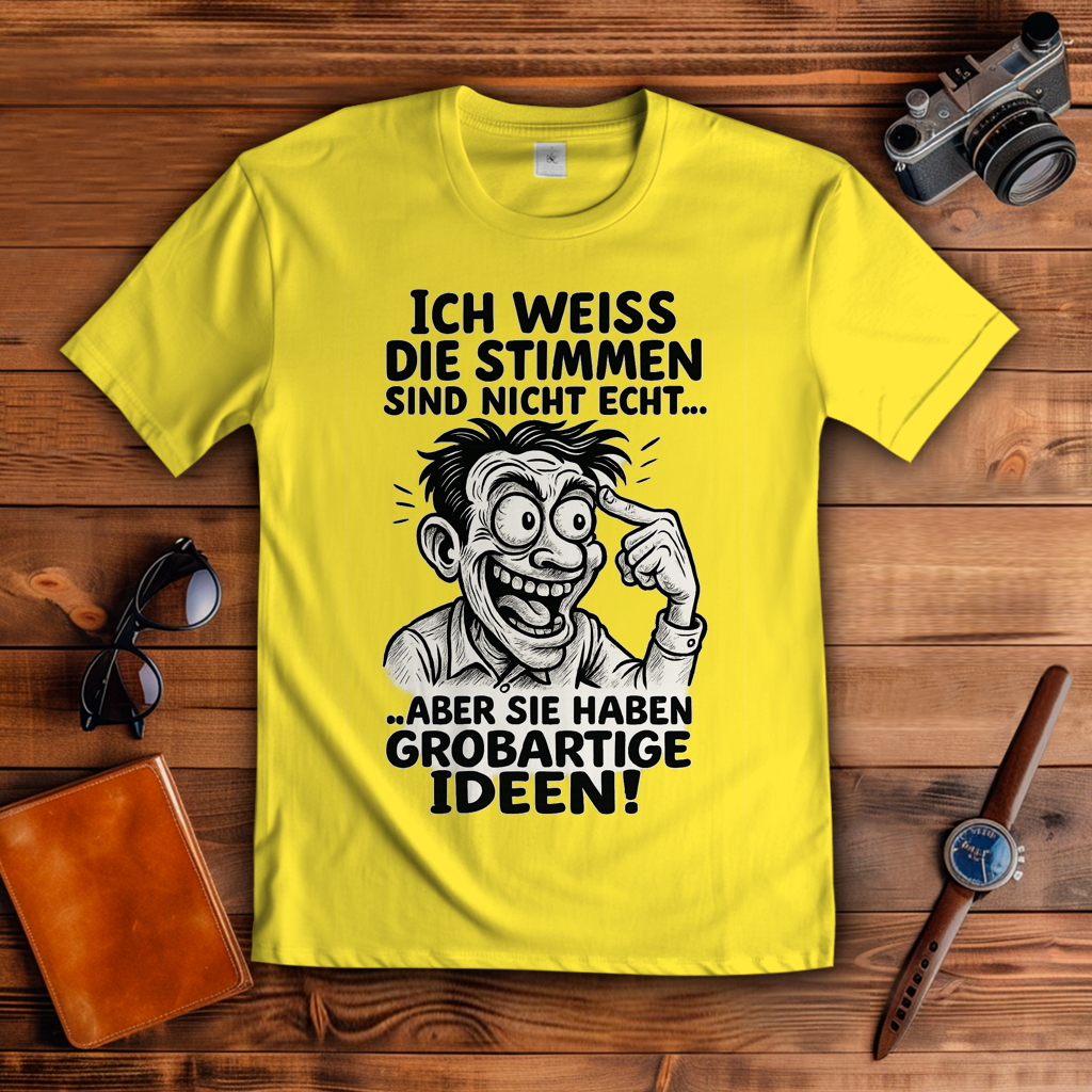 Herren T-Shirt Mann verrückt Stimmen sind nicht echt