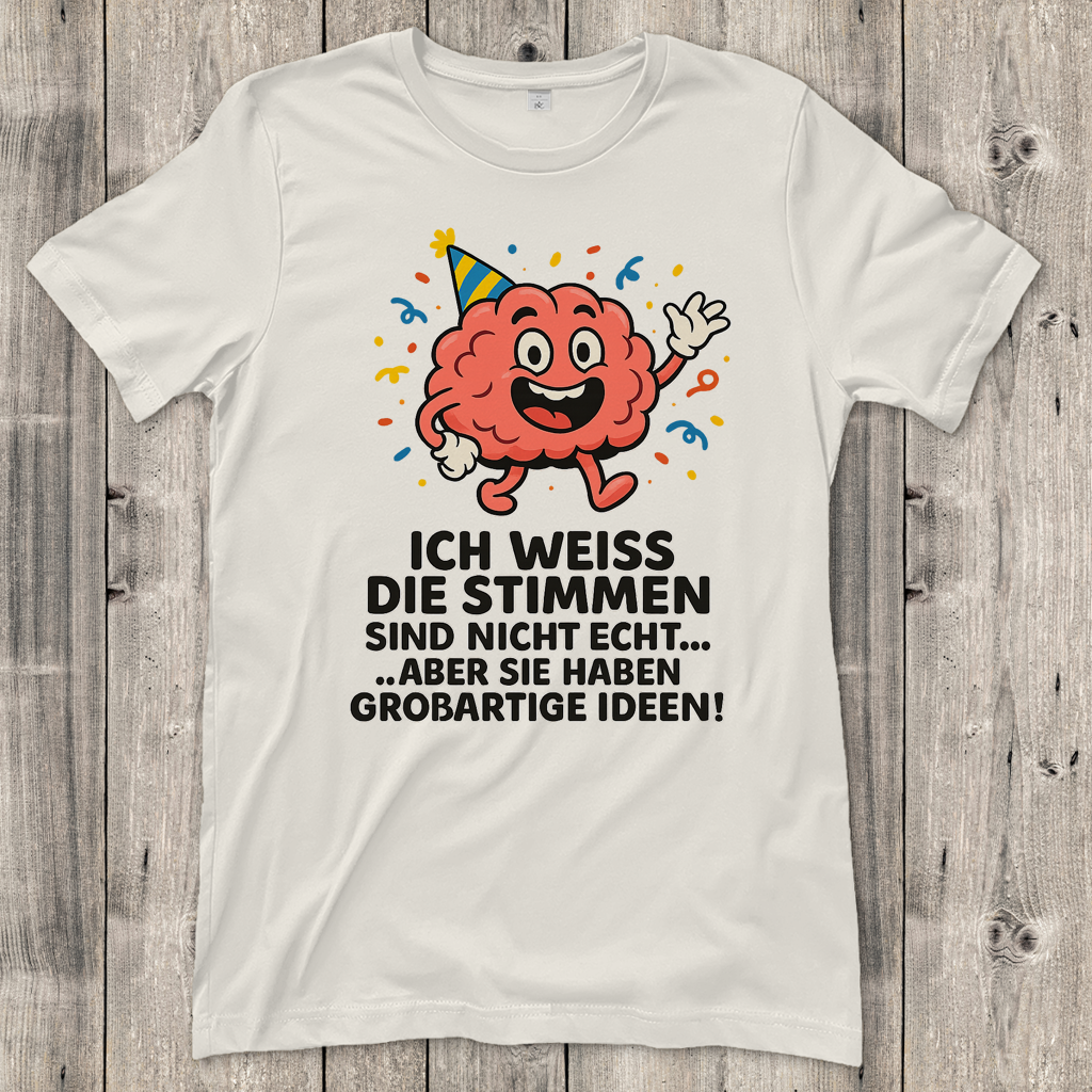 Damen T-Shirt Partyhirn Stimmen sind nicht echt