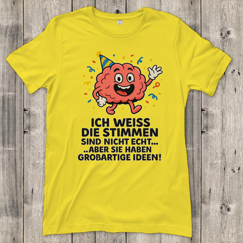Damen T-Shirt Partyhirn Stimmen sind nicht echt