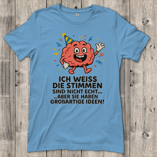 Damen T-Shirt Partyhirn Stimmen sind nicht echt