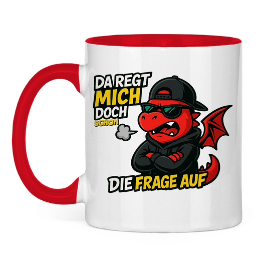 Tasse zweifarbig Teenager Drache da regt mich schon die Frage auf