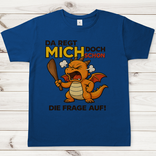 Herren T-Shirt Drache Mann da regt mich schon die Frage auf
