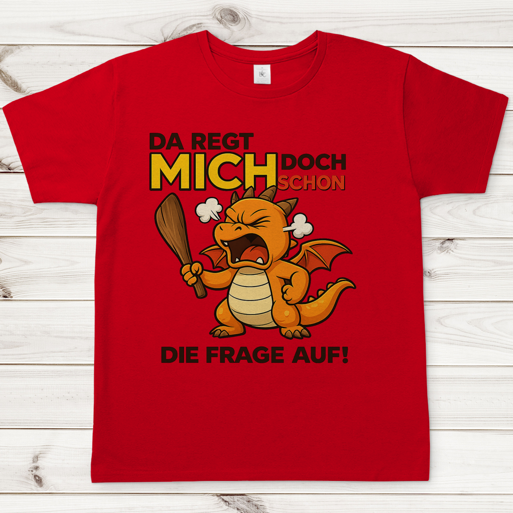 Herren T-Shirt Drache Mann da regt mich schon die Frage auf
