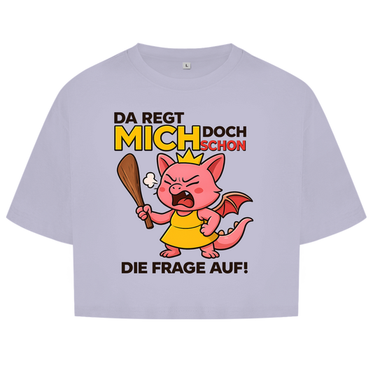 Damen Oversize Crop Top Drache Prinzessin da regt mich schon die Frage auf