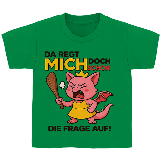 Kinder Basic T-Shirt Drache Prinzessin da regt mich schon die Frage auf