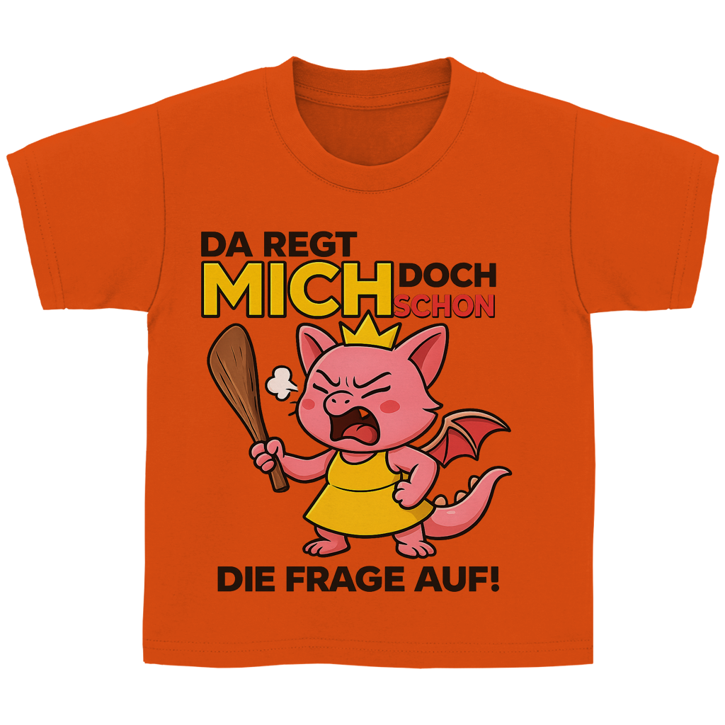 Kinder Basic T-Shirt Drache Prinzessin da regt mich schon die Frage auf