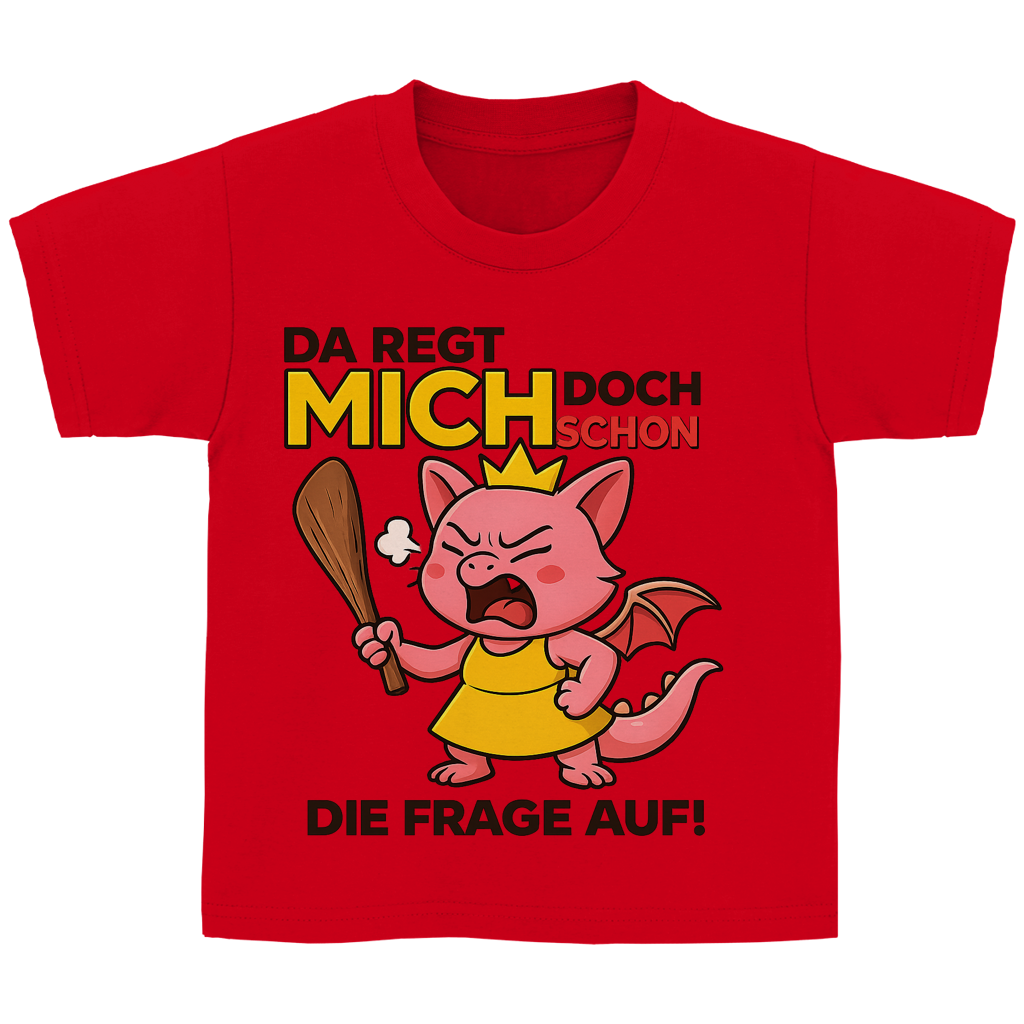 Kinder Basic T-Shirt Drache Prinzessin da regt mich schon die Frage auf