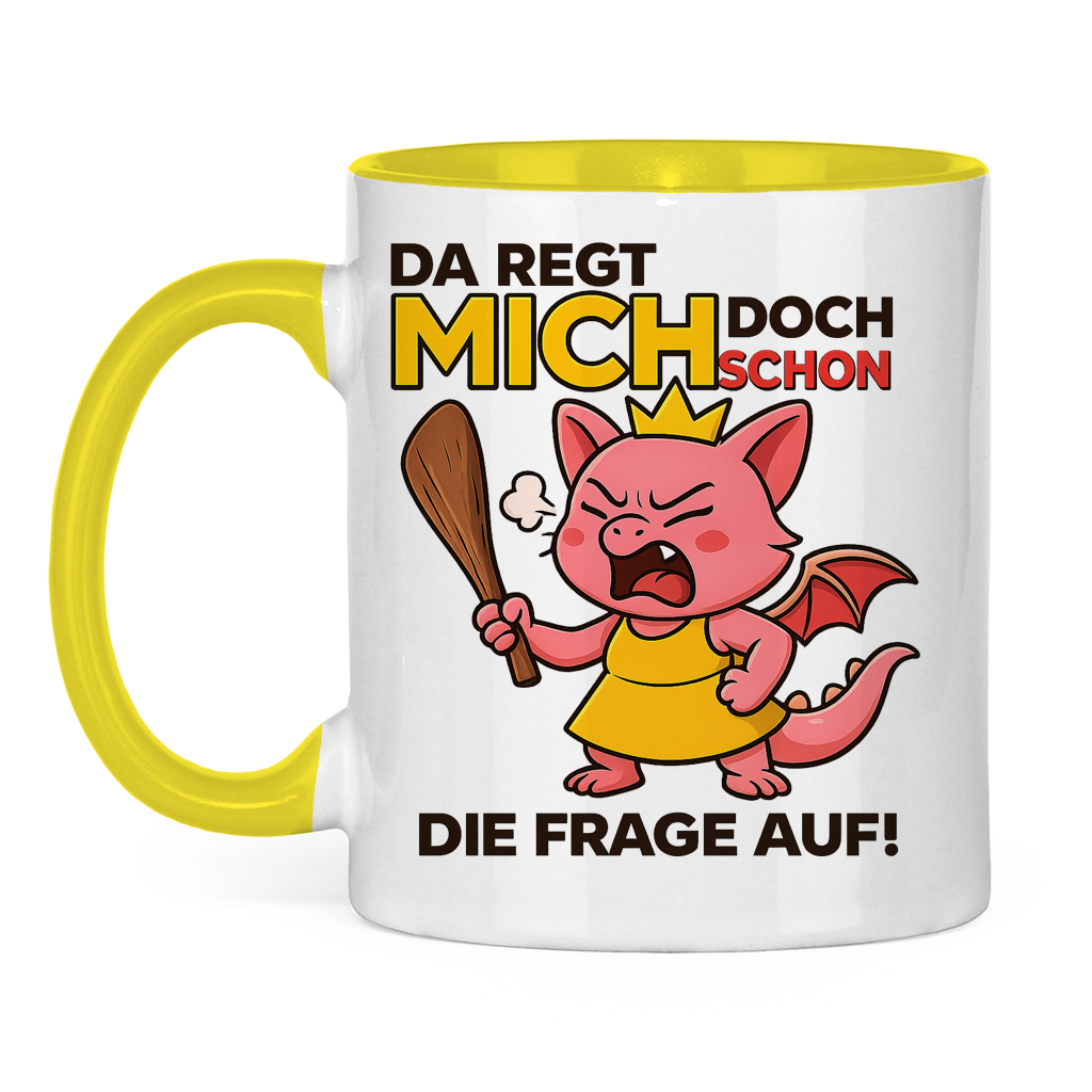 Tasse zweifarbig Drache Prinzessin da regt mich schon die Frage auf