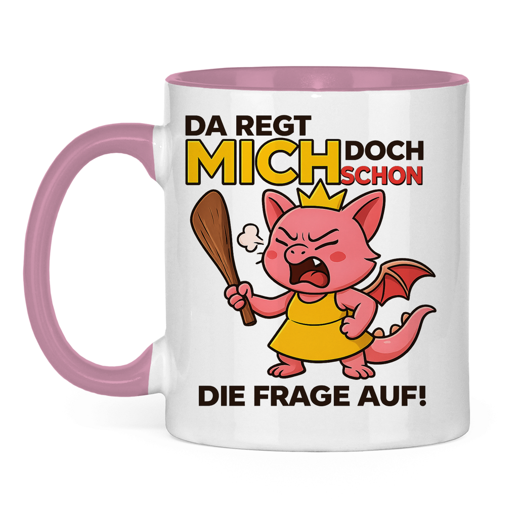 Tasse zweifarbig Drache Prinzessin da regt mich schon die Frage auf