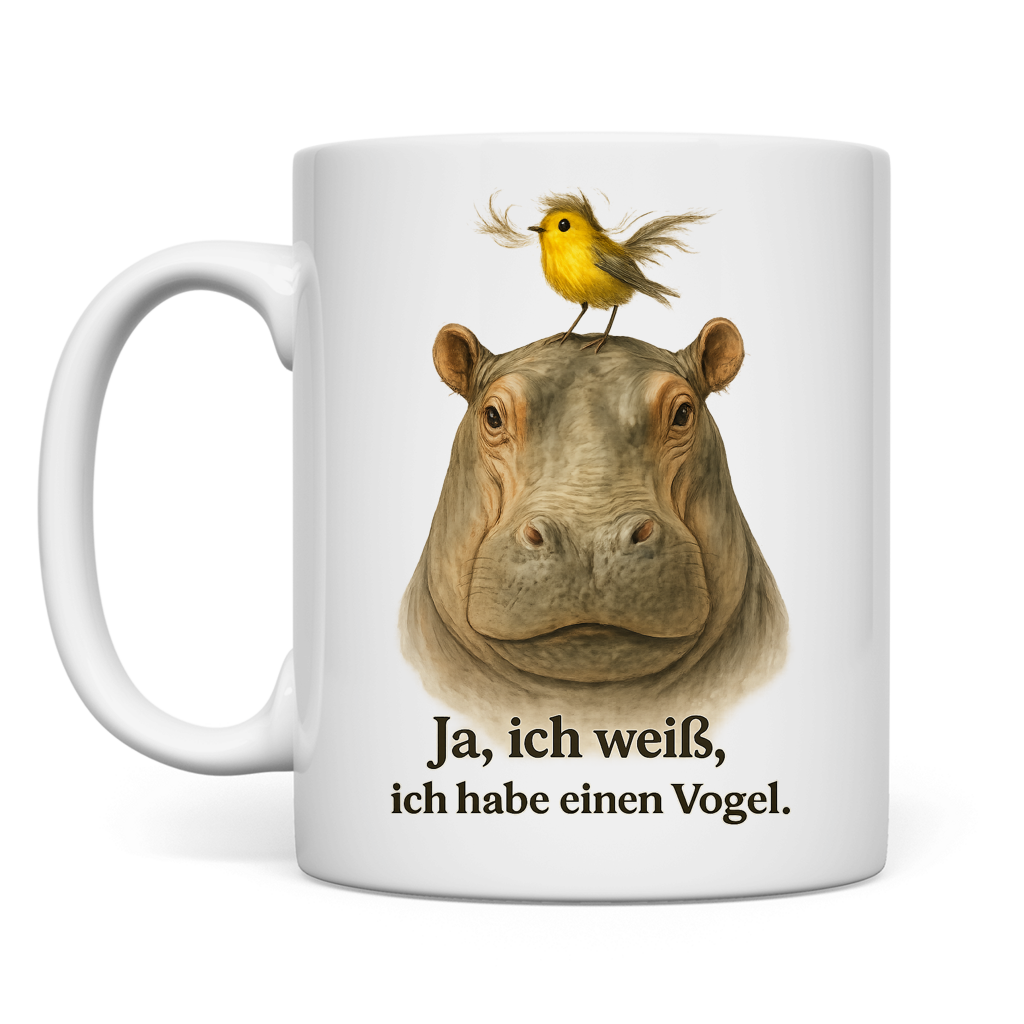 Tasse Nilpferd&Vogel mit Spruch ja ich weiß ich hab einen Vogel