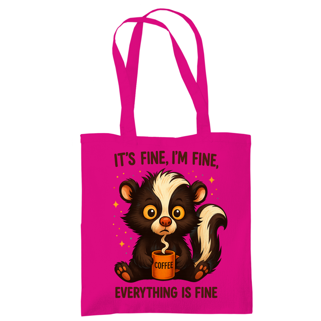 Tragetasche Fine, Fine, Everything is Fine Coffee Stinktier