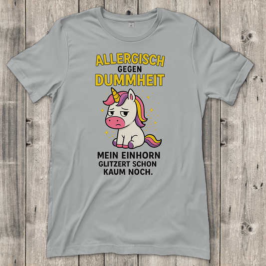 Damen T-Shirt Allergisch gegen Dummheit Einhorn Spruch