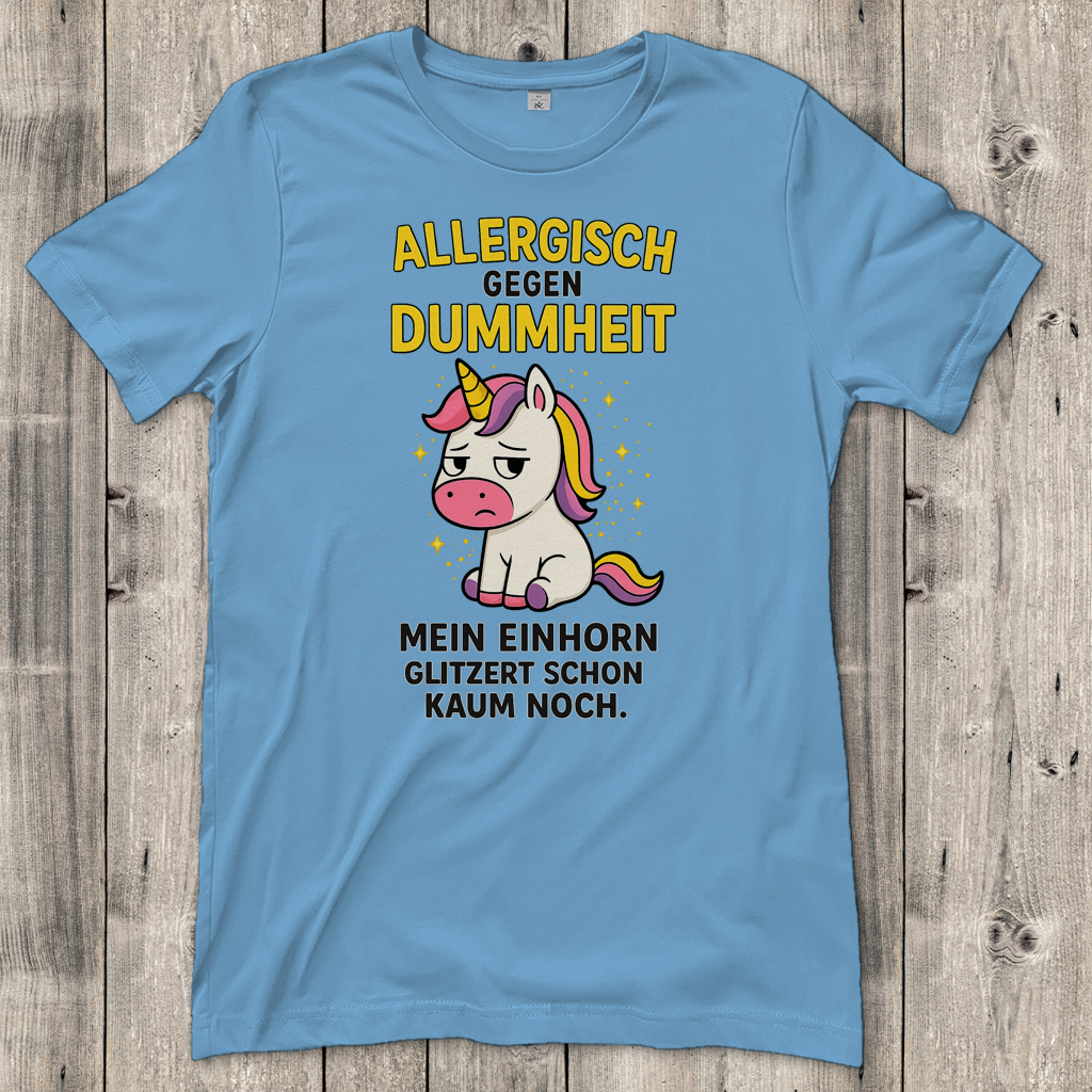 Damen T-Shirt Allergisch gegen Dummheit Einhorn Spruch