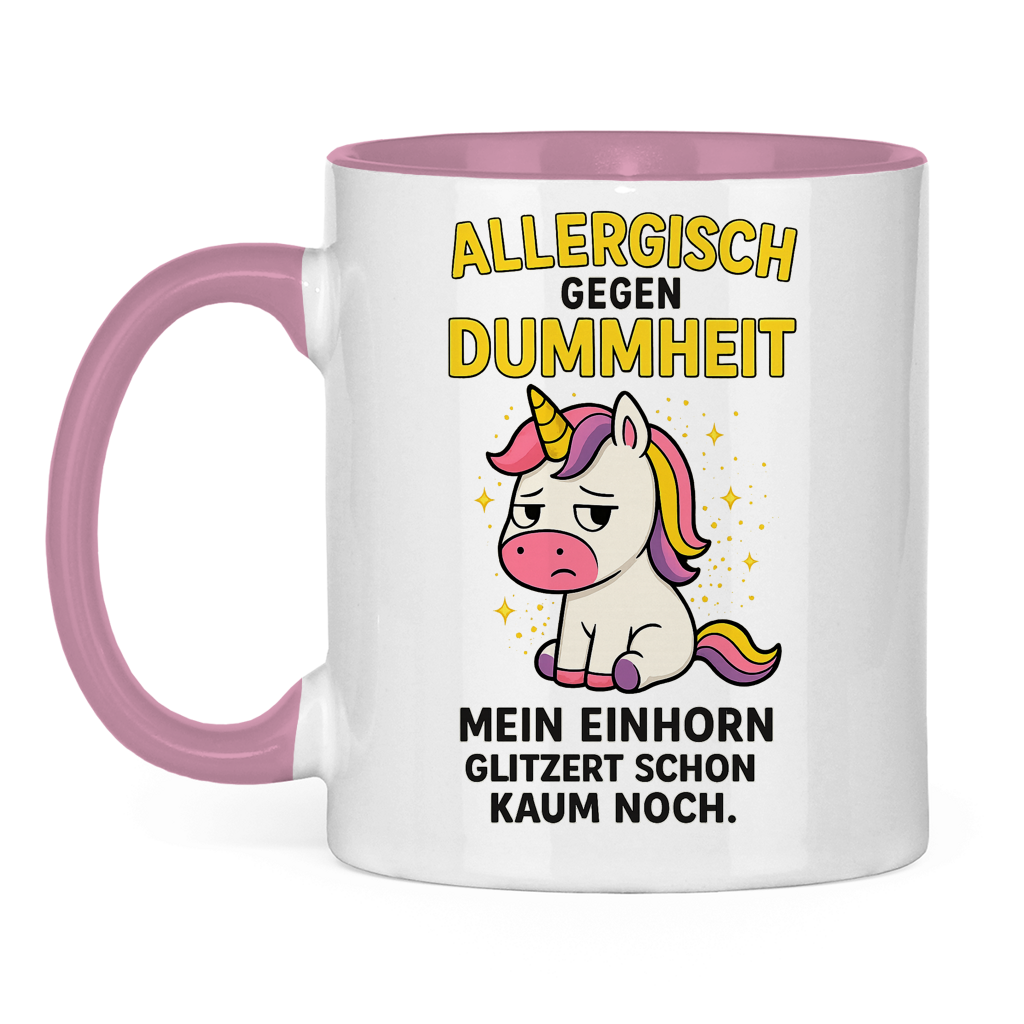 Tasse zweifarbig Allergisch gegen Dummheit Einhorn Spruch