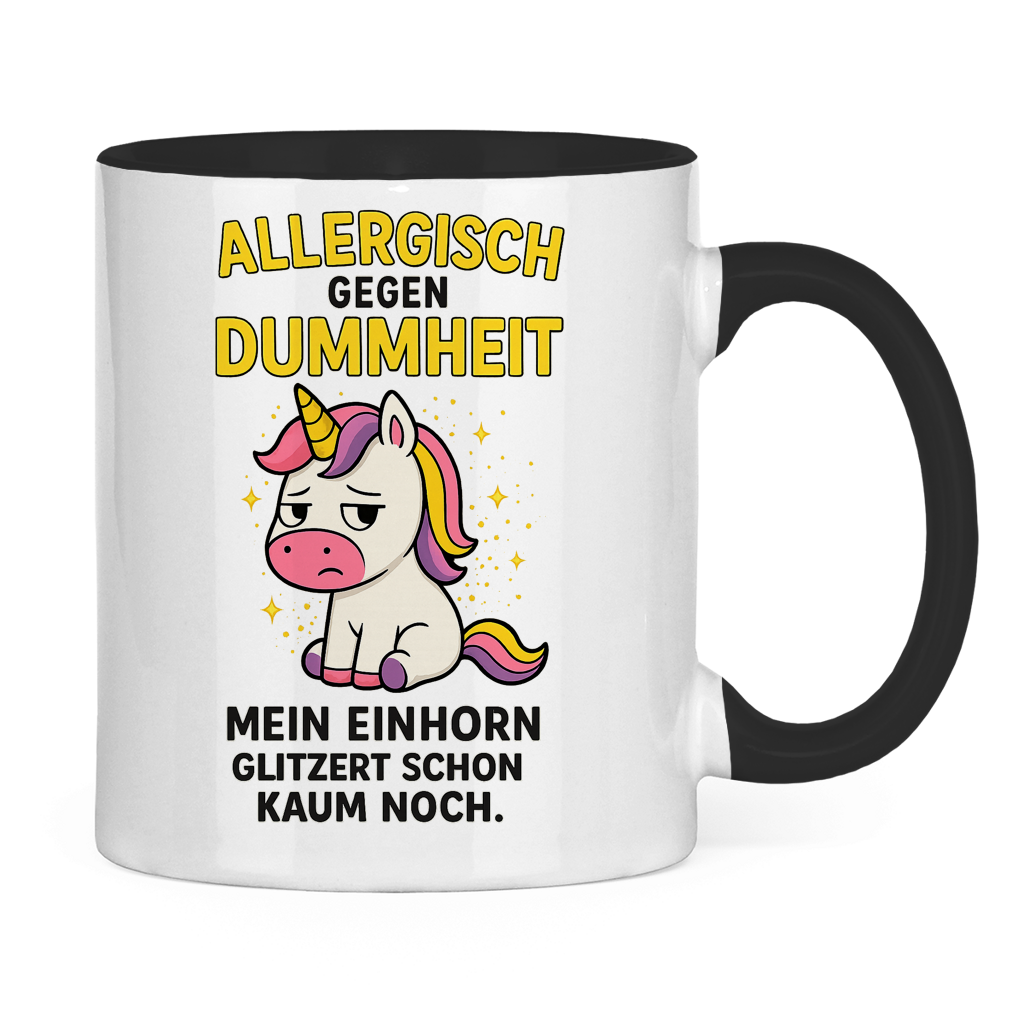 Tasse zweifarbig Allergisch gegen Dummheit Einhorn Spruch