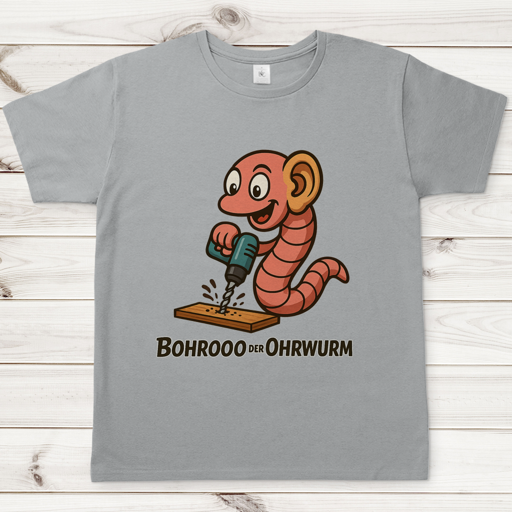 Herren T-Shirt Bohrooo der Ohrwurm