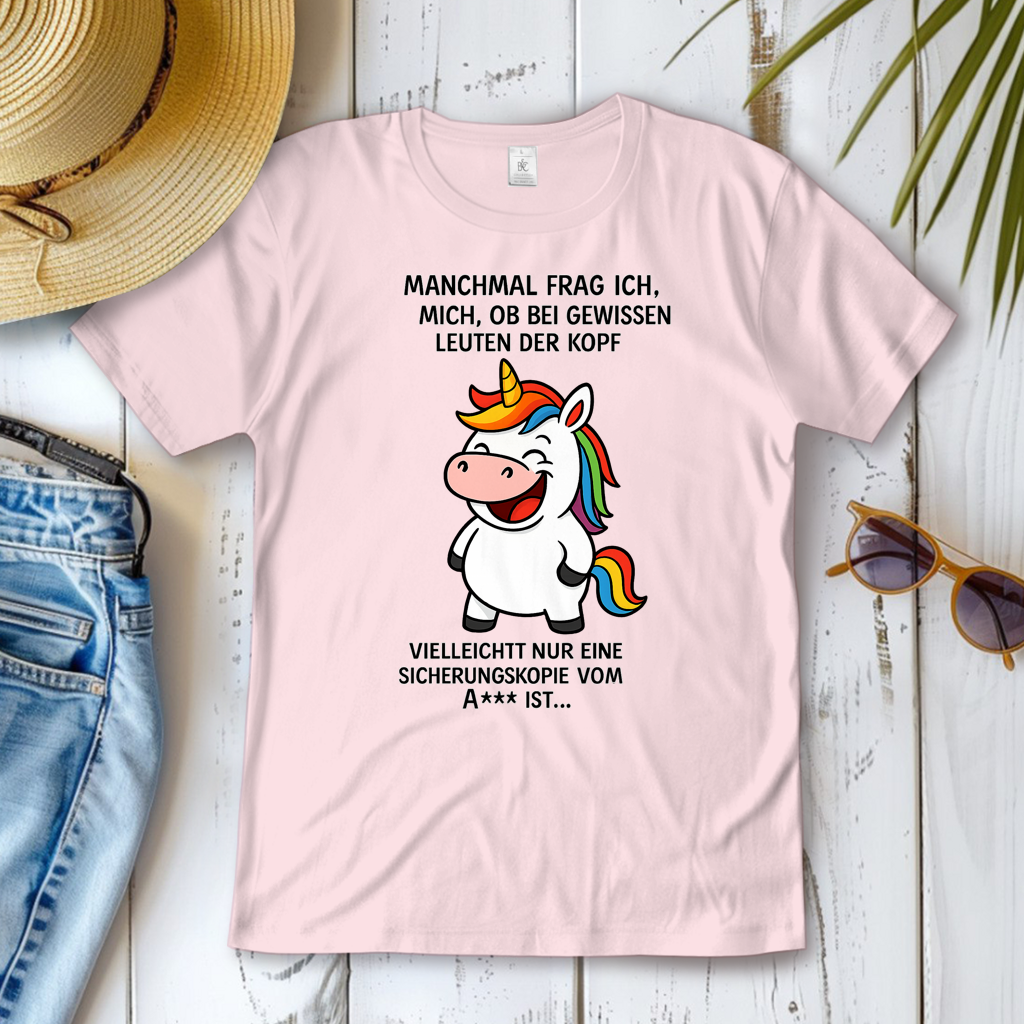 Damen T-Shirt Einhorn Spruch Sicherheitskopie vom A...