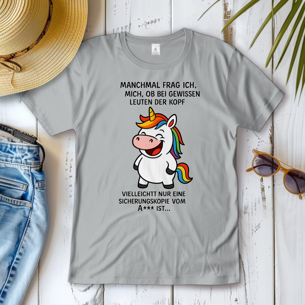 Damen T-Shirt Einhorn Spruch Sicherheitskopie vom A...