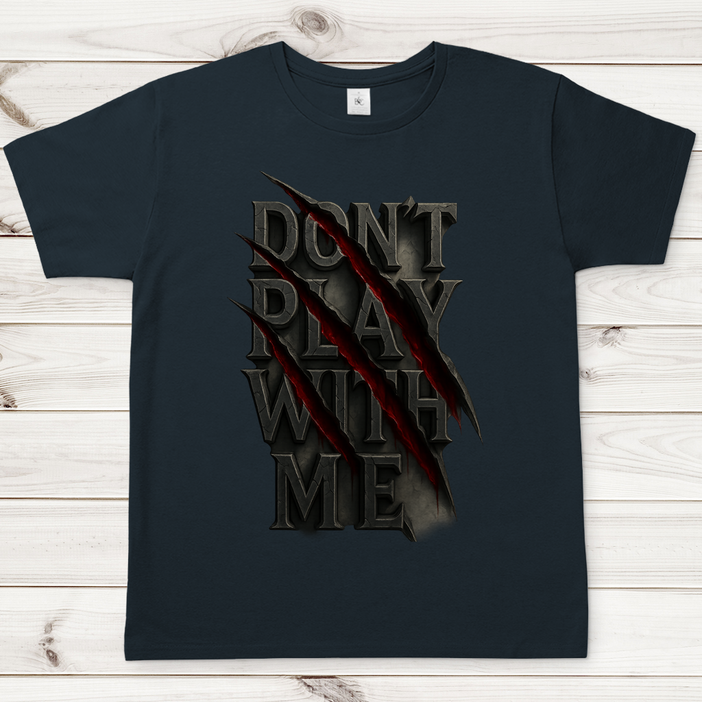 Herren T-Shirt Spruch dont play with me ohne Rahmen