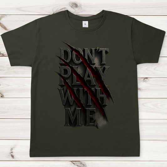 Herren T-Shirt Spruch dont play with me ohne Rahmen