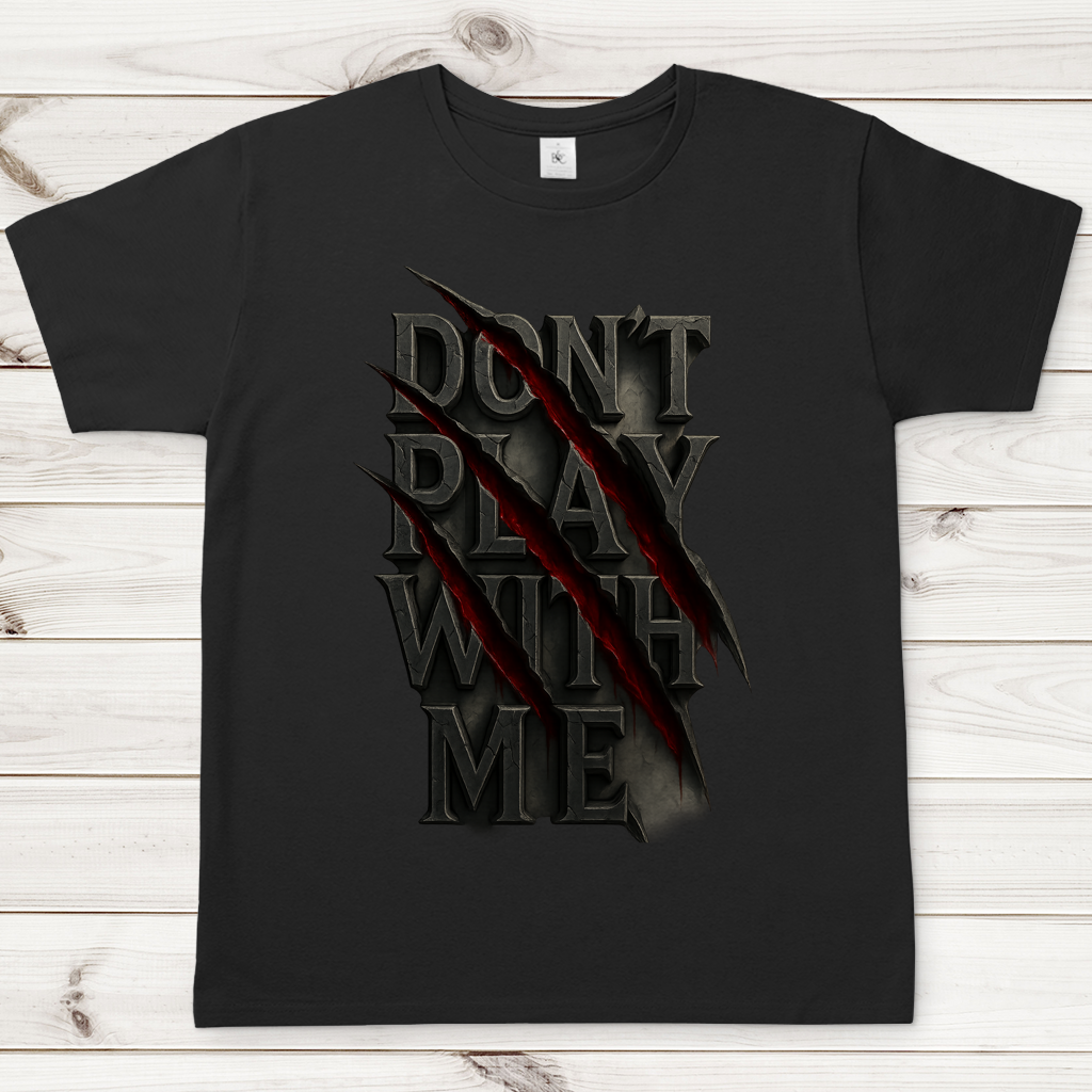 Herren T-Shirt Spruch dont play with me ohne Rahmen