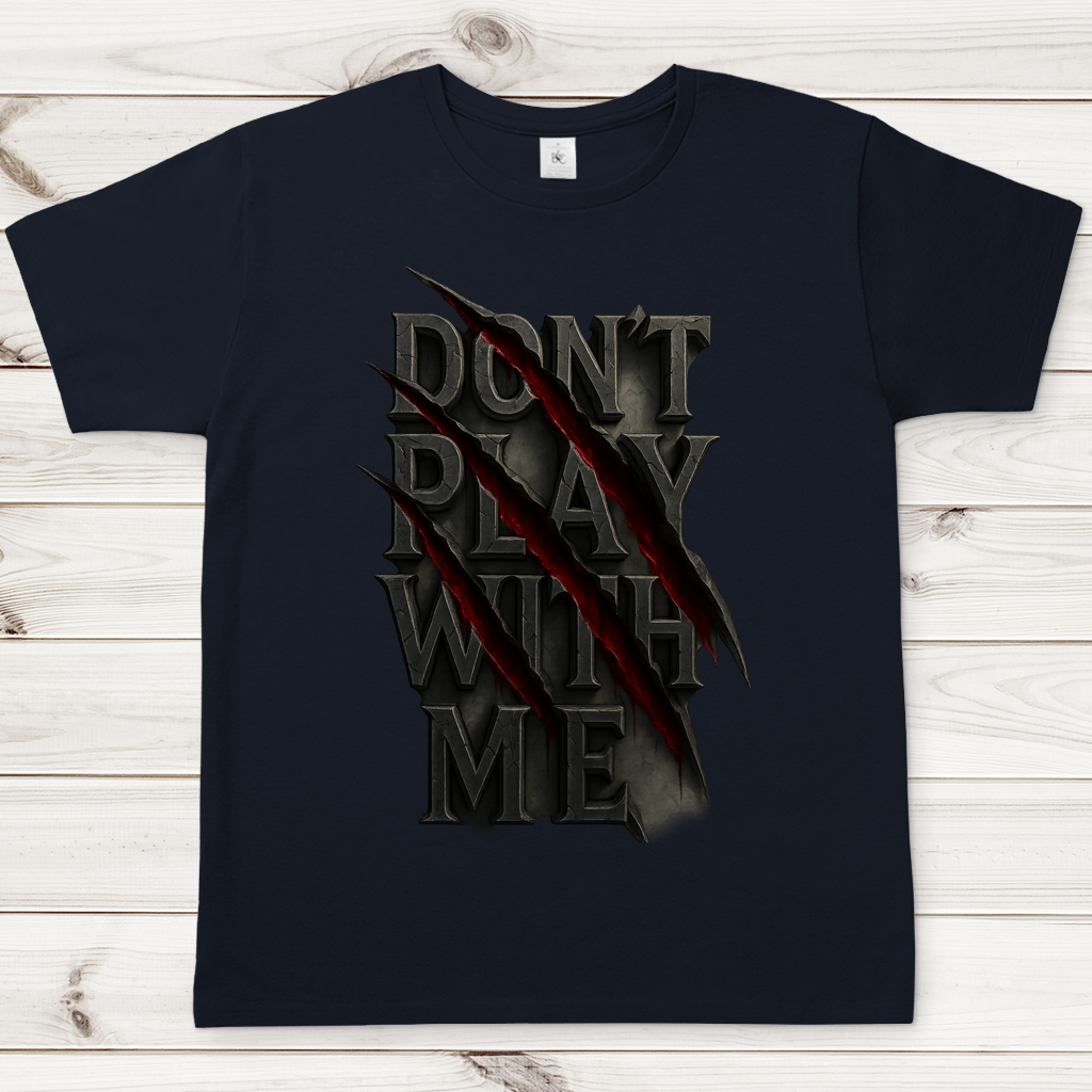 Herren T-Shirt Spruch dont play with me ohne Rahmen