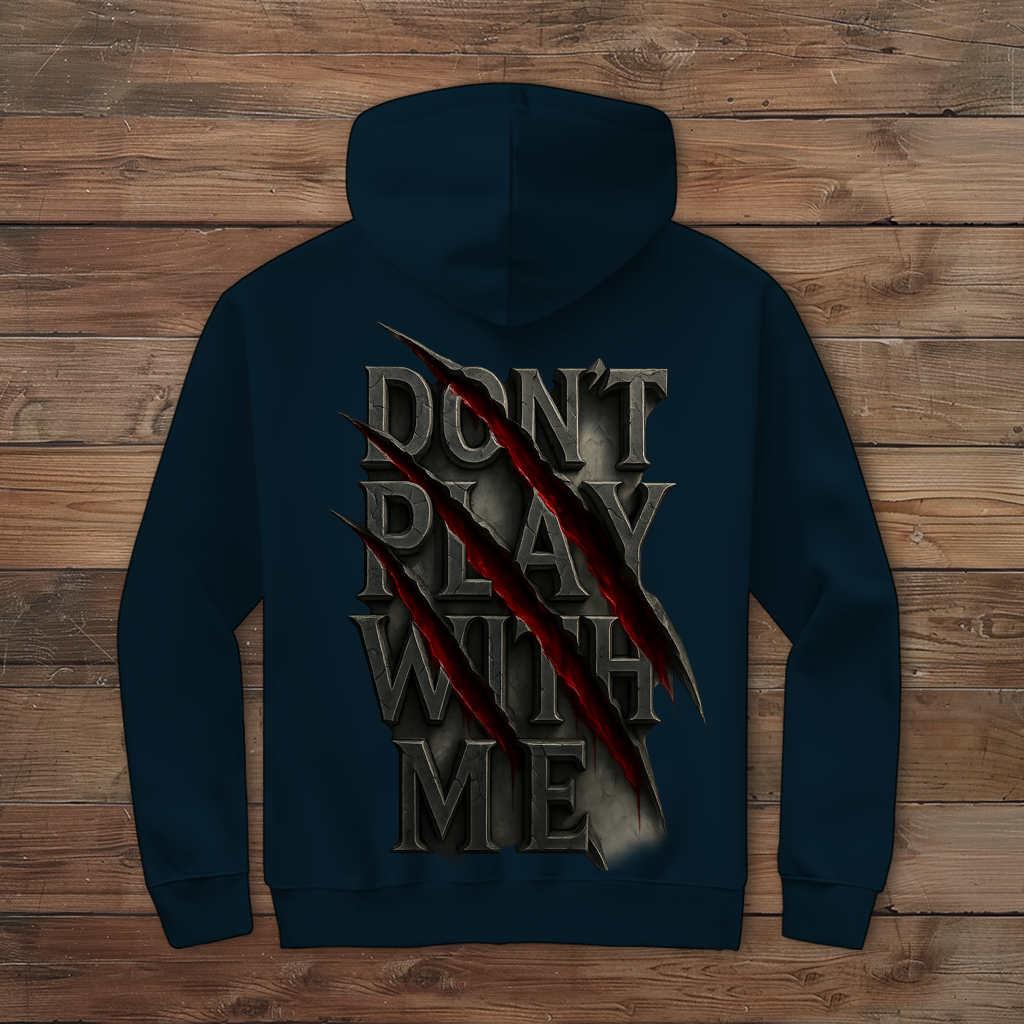 Herren Zipper Hoodie Spruch dont play with me ohne Rahmen