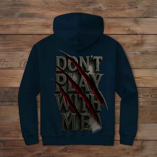 Herren Zipper Hoodie Spruch dont play with me ohne Rahmen