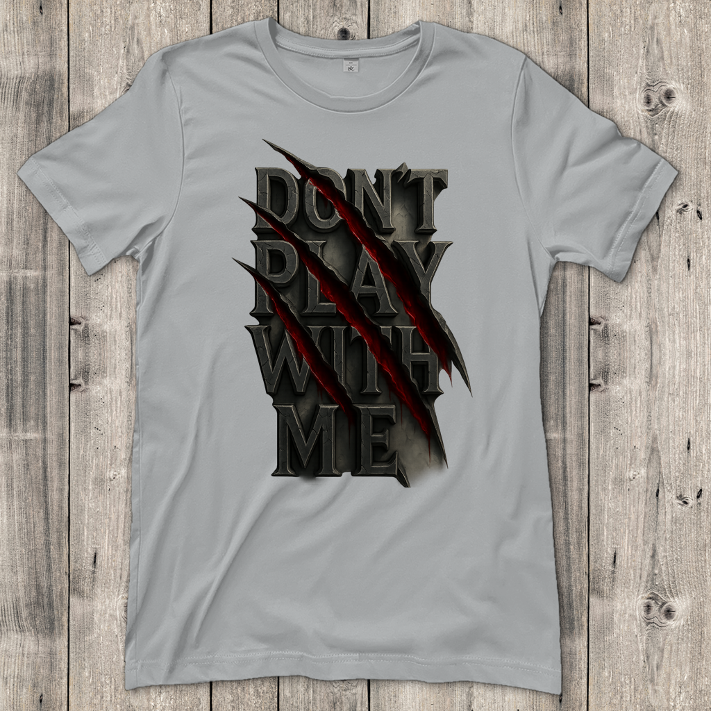 Damen T-Shirt Spruch dont play with me ohne Rahmen