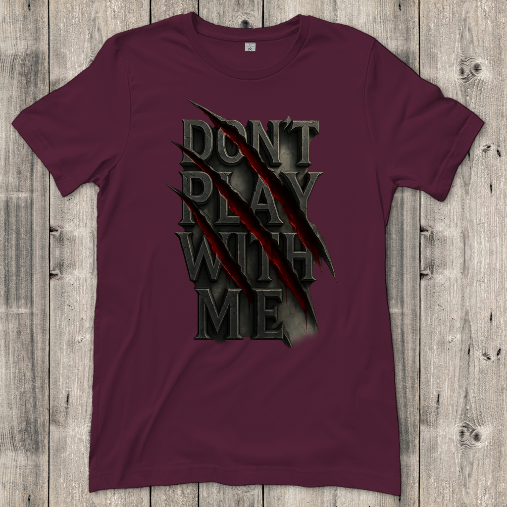Damen T-Shirt Spruch dont play with me ohne Rahmen