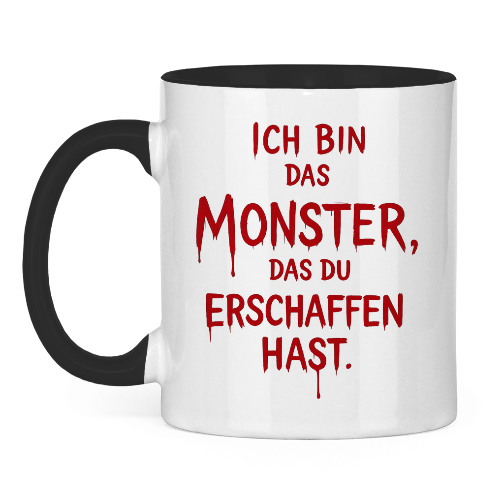 Tasse zweifarbig Spruch Deutsch Ich bin das Monster