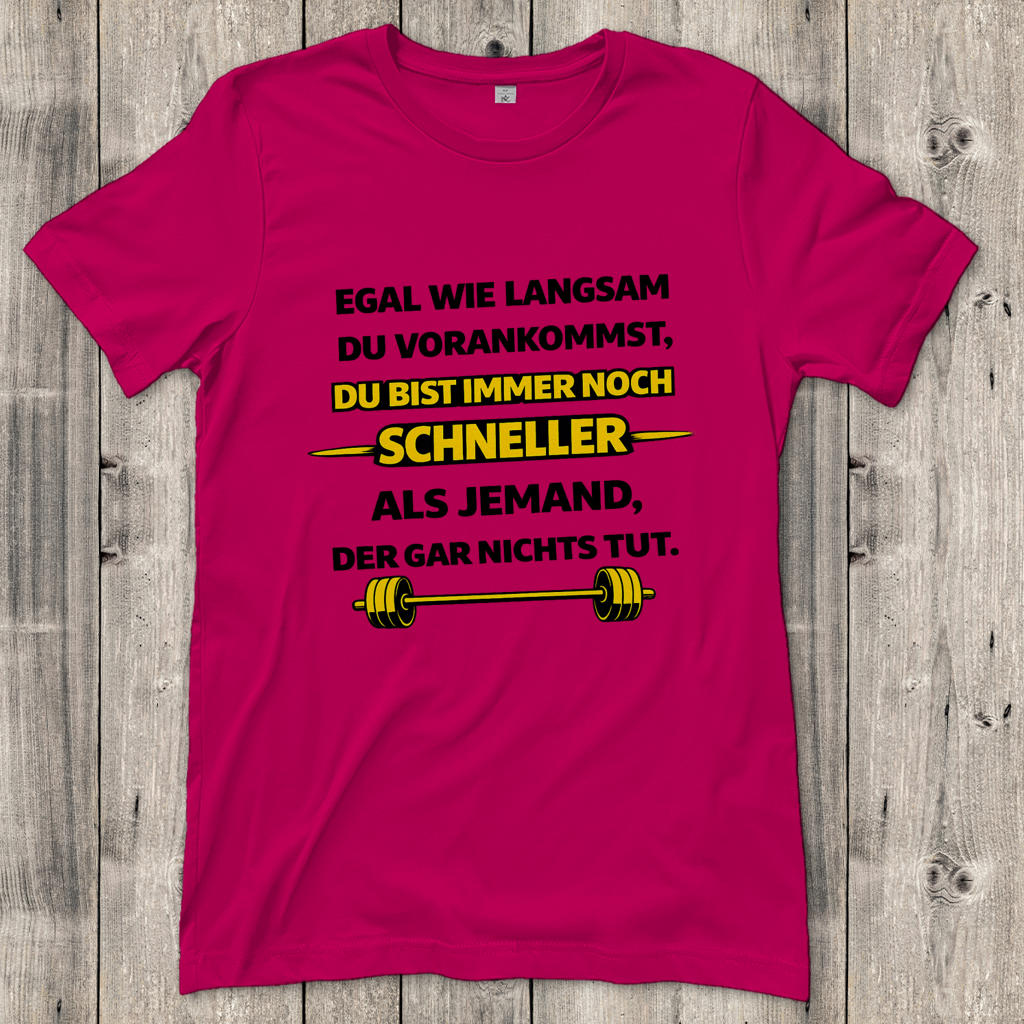Damen T-Shirt Motivation durch langsame Fortschritte