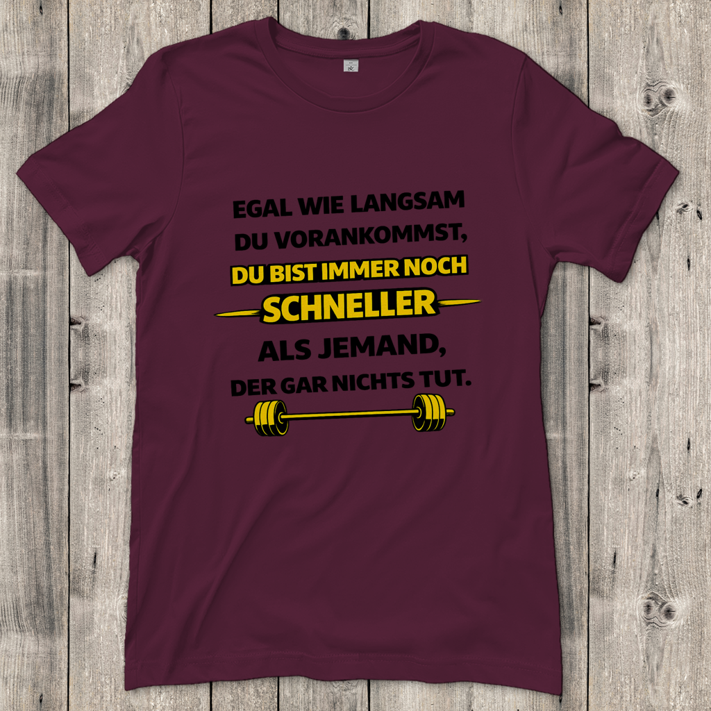 Damen T-Shirt Motivation durch langsame Fortschritte