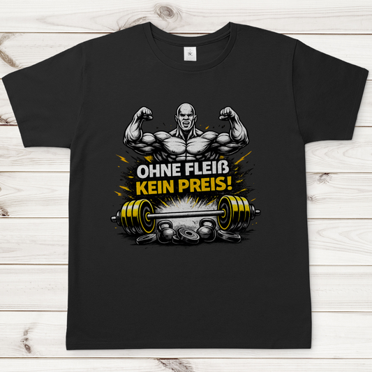 Herren T-Shirt Kein Fleiß, kein Preis