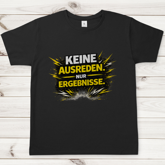 Herren T-Shirt Keine Ausreden, nur Ergebnisse