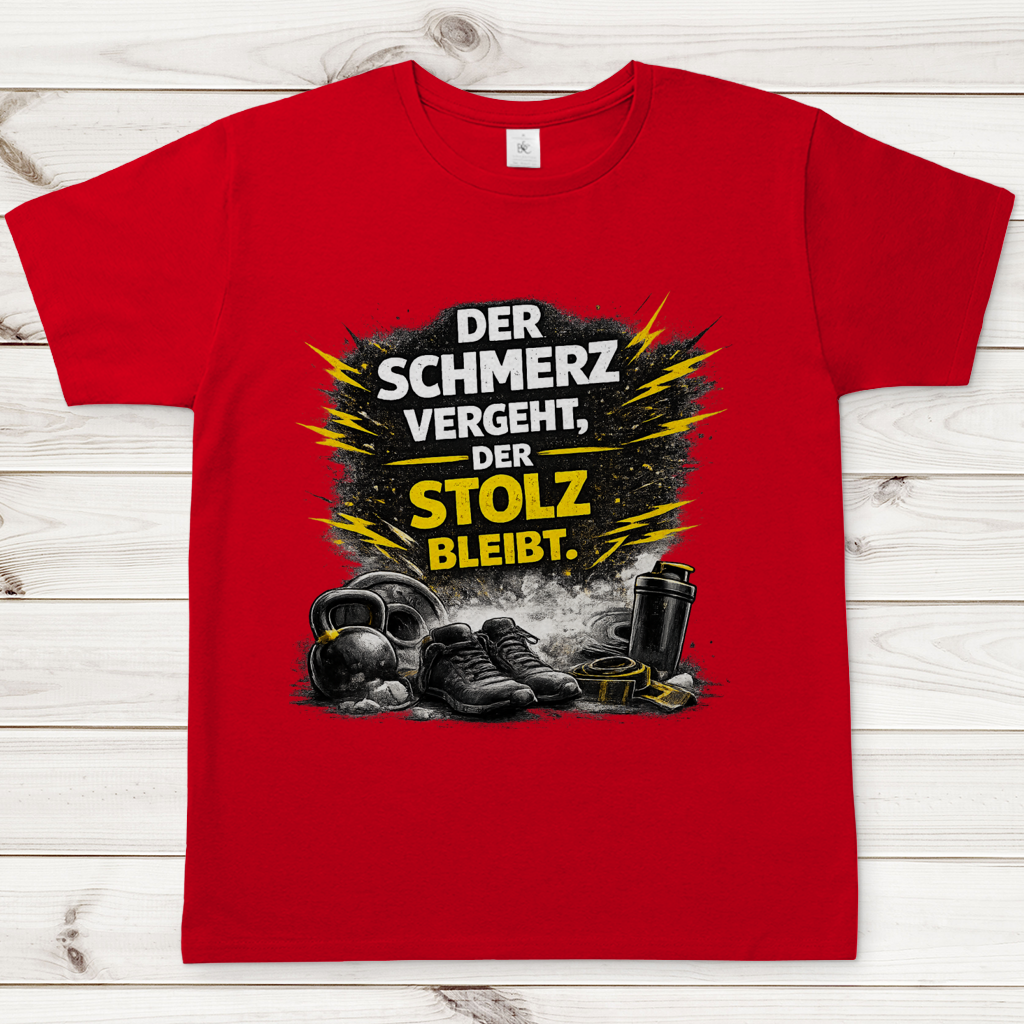 Herren T-Shirt Der Schmerz vergeht, der Stolz bleibt