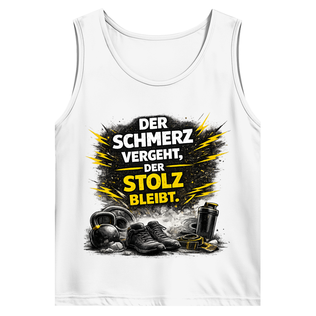 Herren Basic Tank Top Der Schmerz vergeht, der Stolz bleibt