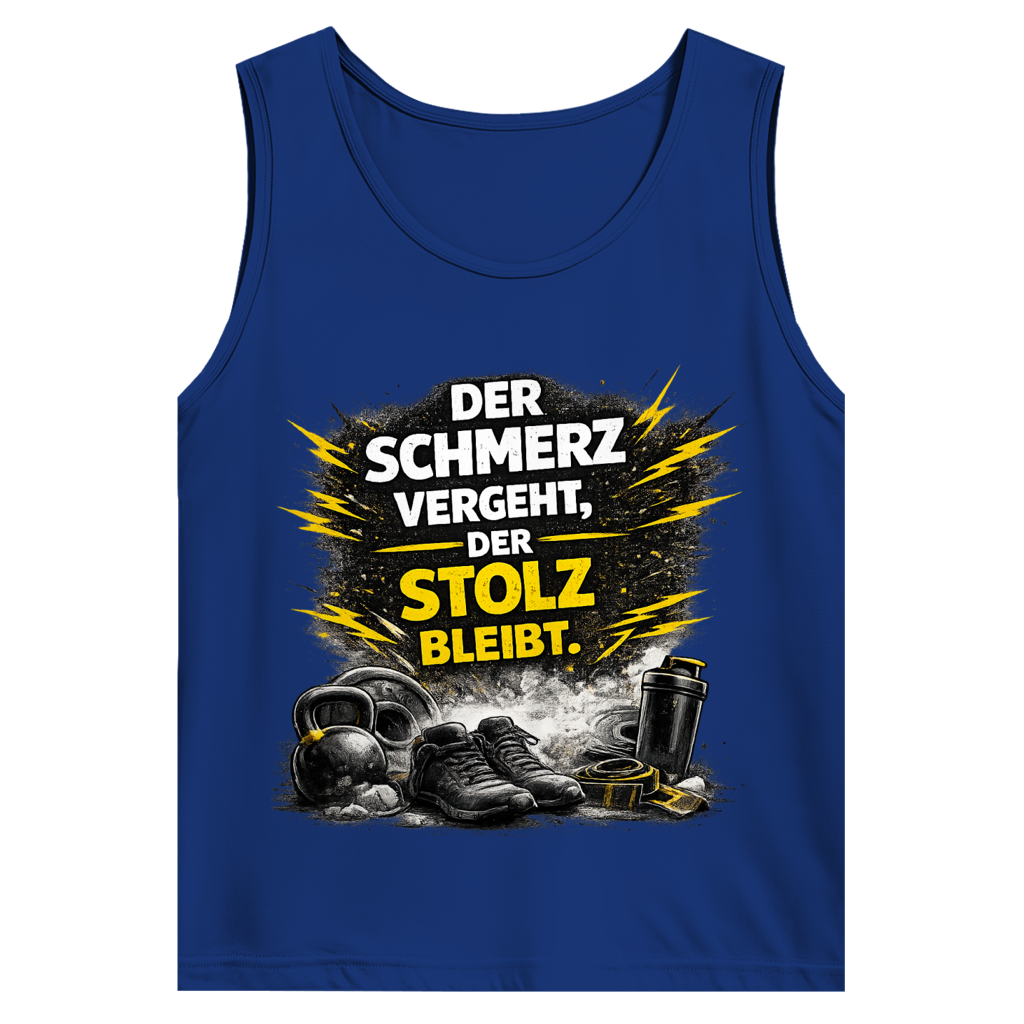 Herren Basic Tank Top Der Schmerz vergeht, der Stolz bleibt