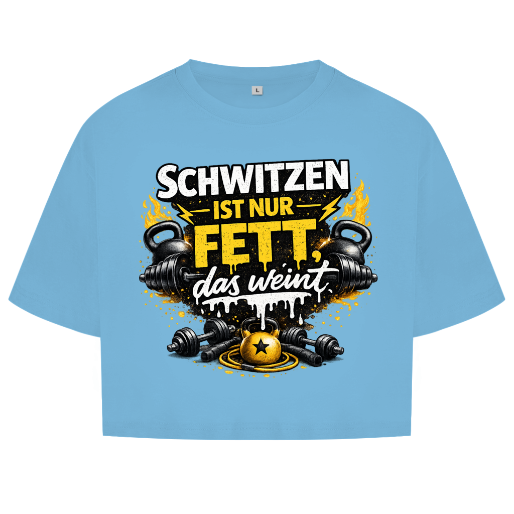Damen Oversize Crop Top Schwitzen ist nur Fett, das weint