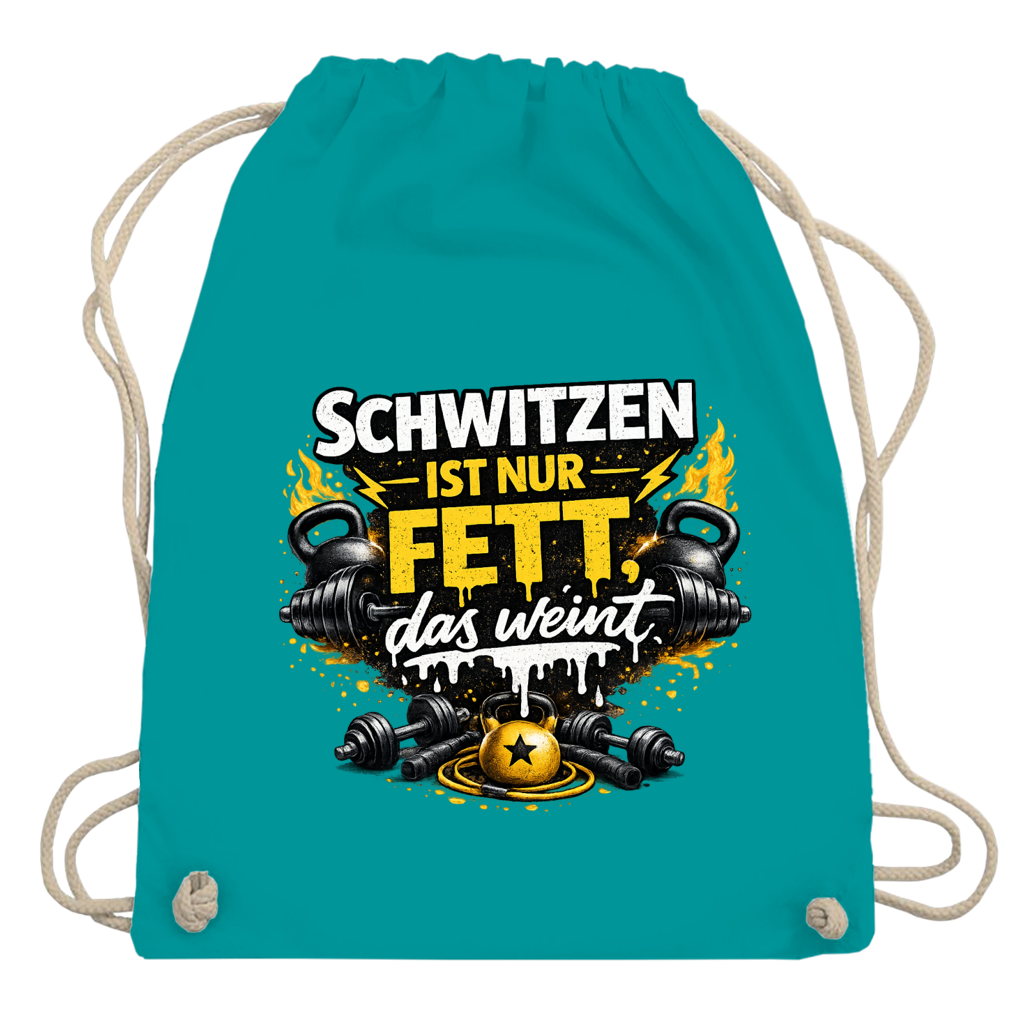 Turnbeutel Schwitzen ist nur Fett, das weint