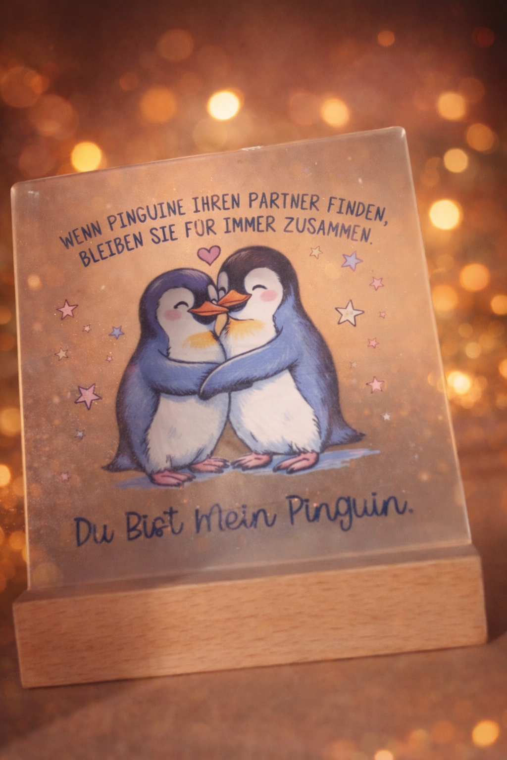 Pinguin LED-Acrylaufsteller – Du bist mein Pinguin